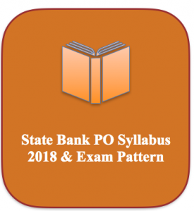 sbi po syllabus 2018 exam pattern download state bank of india examination pattern online test prelims mains interview