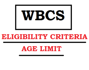 WBCS eligibility criteria age limit educational qualification requirement west bengal civil service 2023