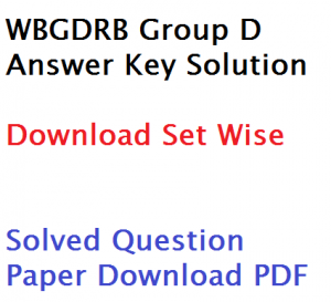 wbgdrb group d question paper download gr answer key 2023 held on 20th May solurion solved set wise 20-05-2023