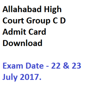 allahabad high court group c d admit card download 2023 exam date hall ticket publishing expected date ahc ahc class 4 d iv iii