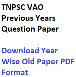 tnpsc vao previous years question paper download fully solved last years old mcq objective tamil nadu psc village administration officer recruitment written test exam