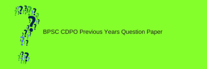 bpsc cdpo previous years question paper download bihar child development project officer pre mains solved old papers download pdf 2023