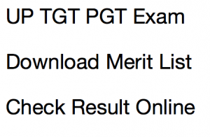 up tgt result pgt 2015 2016 2017 2018 expected cut off marks upsessb .org uttar pradesh trained graduate teacher post expected publishing date