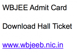 wbjee admit card 2018 download hall ticket west bengal joint entrance examination paper 1 2 publishing date hall ticket www.wbjeeb.nic.in