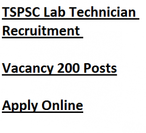 tspsc lab technician recruitment 2017 2018 vacancy 200 posts application form telangana state psc
