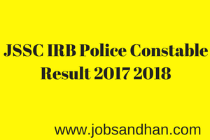 jssc irb police constable result 2024 cut off marks expected jharkhand www.jssc.in india reserve battalion merit list