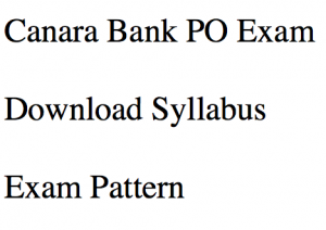 canara bank po exam syllabus 2018 exam pattern syllabus download pdf exam pattern online test selection process probationary officer