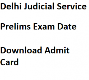 delhi judicial service exam date 2018 download admit card hall ticket written test prelims exam delhihighcourt.nic.in