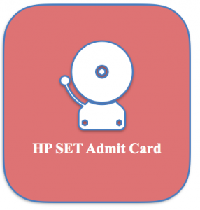 hp set admit card 2018-2019 download exam date himachal pradesh public service commission hppsc.hp.nic.in hpset hall ticket publishing date