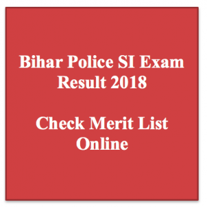 bihar police si result 2023 police sub inspector merit list expected cut off marks merit list publishing expected date