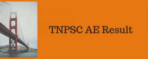 tnpsc ae result 2018 expected cut off marks check online result publishing date assistant engineer engineering services examination