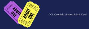 CCL Coalfield Limited Admit Card 2022 Exam Date