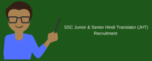 ssc jht recruitment 2024 junior hindi translator vacancy application form ssc.nic.in jobs