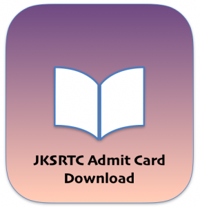 jksrtc admit card 2023 download exam date jammu & kashmir state road transport corporation driver conductor helper assistant security guard