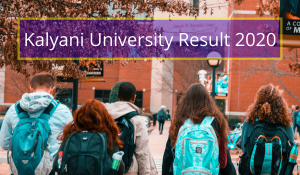 Kalyani University UG PG Part 1 2 Result 2020 Kalyani University BA B.Sc 1st 2nd & 3rd Semester Merit List www.klyuniv.ac.in Kalyani University Examination Results 2019 2020 Download