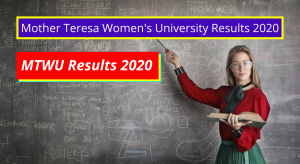 Mother Teresa Women's University Results 2023 MTWU Kodaikanal www.motherteresawomenuniv.ac.in MTWU Result 2023 Mother Teresa Women's University Kodaikanal