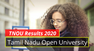  TNOU Results 2022 BA BSc BCom June Results tnou.ac.in Tamil Nadu Open University Results 2022-2023 BA BSC BCOM
