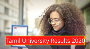 Tamil University Result 2020 1st 2nd 3rd 4th 5th 6th 7th 8th Sem Results www.tamiluniversity.ac.in Tamil University Examination UG PG 1st 2nd 3rd 4th 5th 6th Semester Results 2020 Download