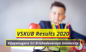 VSKUB Results 2020 1st 2nd 3rd 4th 5th 6th Sem Exam vskub.ac.in Vijayanagara Sri Krishadevaraya University Ballari Results Download 2020 UG PG
