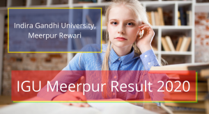 IGU Meerpur Result 2020 Indira Gandhi Rewari UG PG BA BSC Result IGU Meerpur Exam Result 2020 www.igu.ac.in
