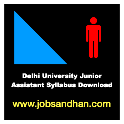 Delhi University Junior Assistant Syllabus 2023
