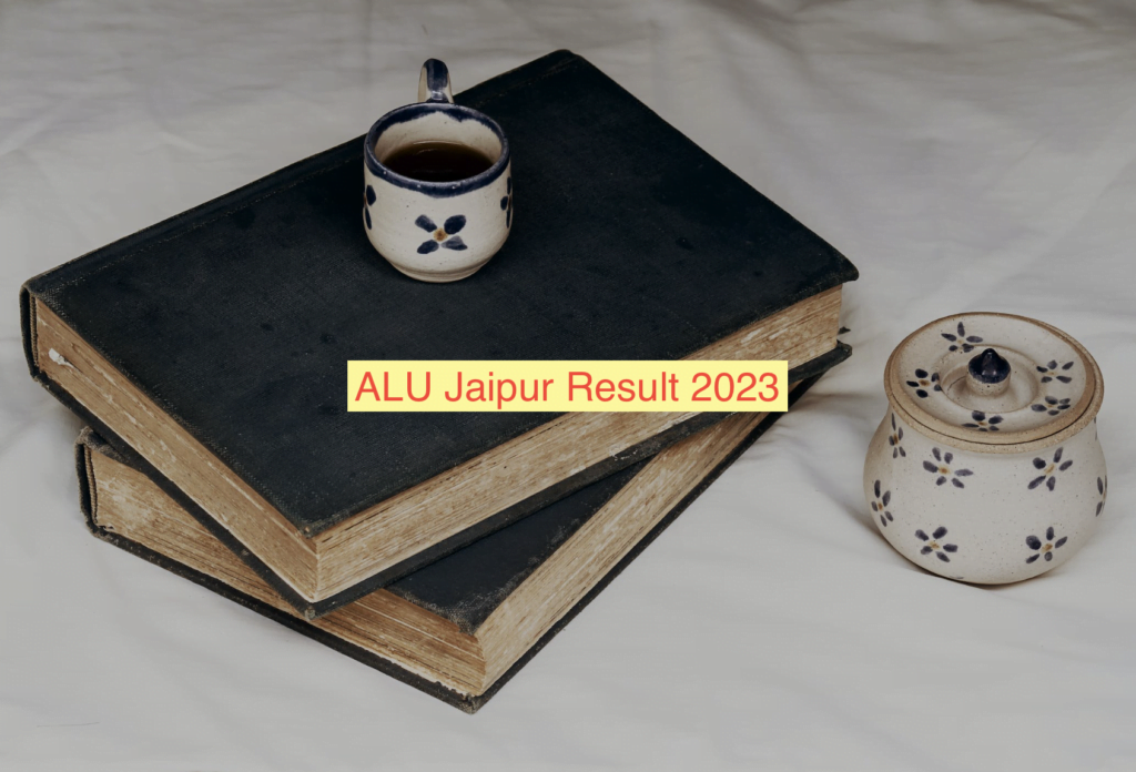 ALU Jaipur Result 2023 Download Cut Off Marks & Merit List @alujaipur.ac.in