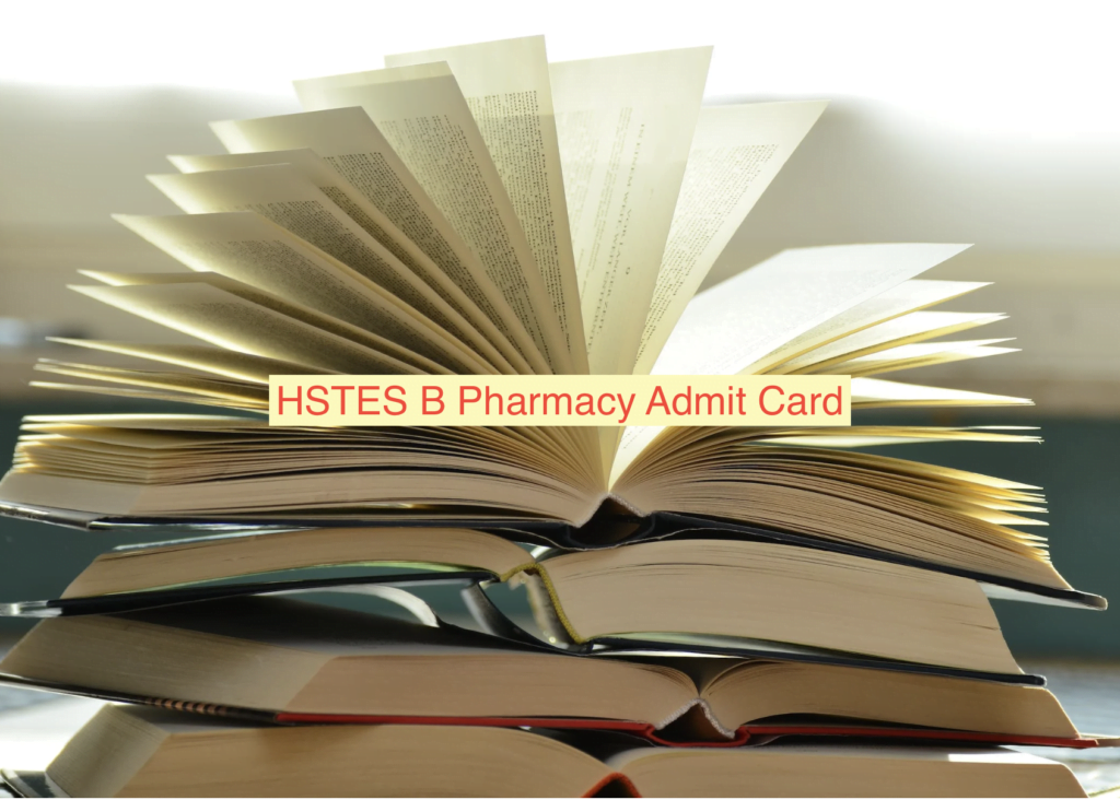 HSTES B Pharmacy Admit Card