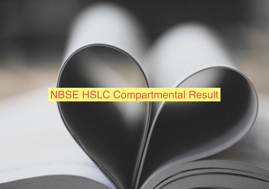 NBSE HSLC Compartmental Result 2023 Check Cut Off Marks & Merit List