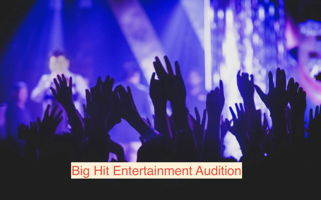 Big Hit Entertainment Audition 2023 Online Apply 