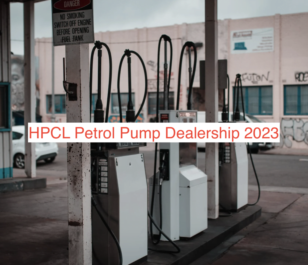 HPCL Petrol Pump Dealership 2023 Online Registration