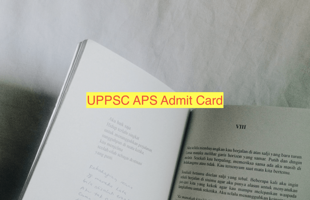 UPPSC APS Admit Card 2023 Download Exam Date & Hall Ticket @uppsc.up.nic.in