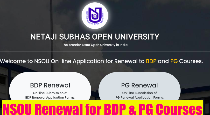 nsou renewal for bdp & pg courses online 2023 for 2nd & 3rd year phase