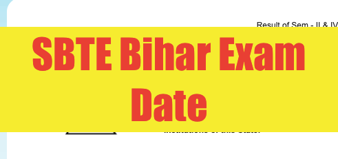 sbte bihar diploma exam date 2023