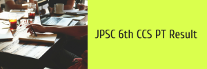 jpsc ccs result 2023 7th ccs merit list expected cut off marks jharkhand psc www.jpsc.gov.in