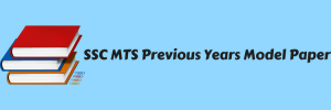 SSC MTS Previous Years Model Paper