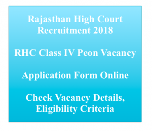 rajasthan high court peon recruitment 2024 vacancy class iv 4 recruitment rhc peon office staff group grade iv eligibility application form