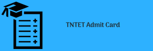TNTET Hall Ticket 2023