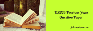 DSSSB Previous Years Question Paper