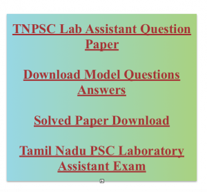 tnpsc laboratory assistant previous years question paper download solved set practice pdf model mcq questions answers old fully solved answer key tamil nadu psc lab assistant exam