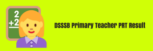 DSSSB PRT Result 2024