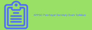 APPSC Panchayat Secretary Exam Syllabus Selection Process Pattern