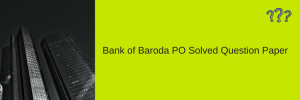 bank of baroda po answer key 2023 download solved question paper model solution held on bob probationary officer online test cbt written exam answer key 2023
