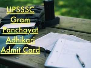 upsssc gram panchayat adhikari admit card 2023 download vdo village development officer hall ticket up exam date expected releasing date